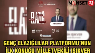GENÇ ELAZIĞLILAR PLATFORMU’NUN İLK KONUĞU MİLLETVEKİLİ IŞIKVER