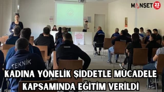 KADINA YÖNELİK ŞİDDETLE MÜCADELE KAPSAMINDA EĞİTİM VERİLDİ