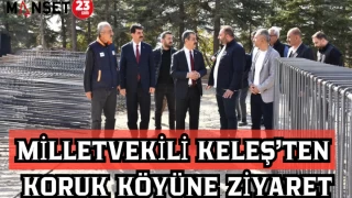 Milletvekili Keleş'ten Koruk Köyüne ziyaret