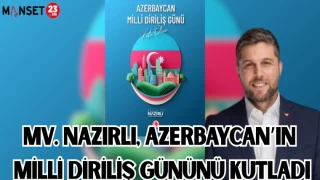 MV. NAZIRLI, AZERBAYCAN'IN MİLLİ DİRİLİŞ GÜNÜNÜ KUTLADI
