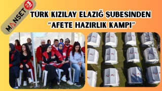 TÜRK KIZILAY ELAZIĞ ŞUBESİNDEN “AFETE HAZIRLIK KAMPI”