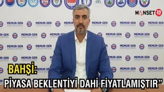 BAHŞİ: "Piyasa Beklentiyi Dahi Fiyatlamıştır"
