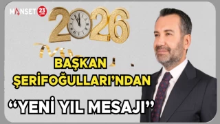 BAŞKAN ŞERİFOĞULLARI'NDAN YENİ YIL MESAJI