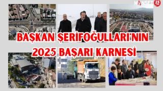 BAŞKAN ŞERİFOĞULLARI'NIN 2025 BAŞARI KARNESİ