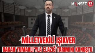 Milletvekili Işıkver, Bakan Yumaklı’yla Elazığ Tarımını Konuştu