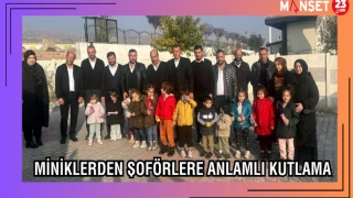 MİNİKLERDEN ŞOFÖRLERE ANLAMLI KUTLAMA