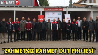 "ZAHMETSİZ RAHMET DUT PROJESİ"