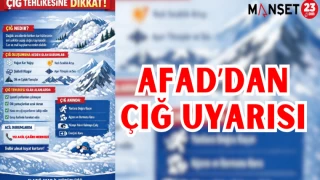 AFAD'DAN ÇIĞ UYARISI