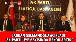 BAŞKAN SELMANOĞLU AÇIKLADI " AK PARTİ ÜYE SAYISINDA REKOR ARTIŞ "