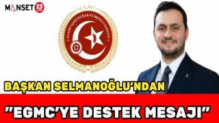 Başkan Selmanoğlu'ndan "EGMC'YE DESTEK MESAJI