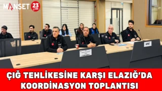 Çığ Tehlikesine Karşı Elazığ’da Koordinasyon Toplantısı