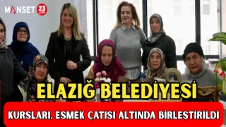 Elazığ Belediyesi Kursları, Esmek Çatısı Altında Birleştirildi