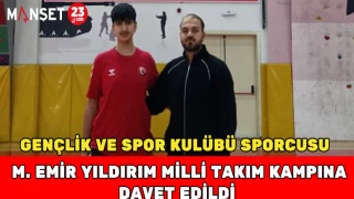 GENÇLİK VE SPOR KULÜBÜ SPORCUSU M. EMİR YILDIRIM MİLLİ TAKIM KAMPINA DAVET EDİLDİ