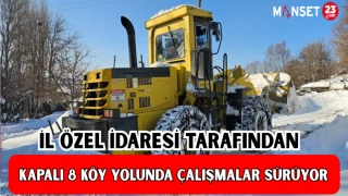İl Özel İdaresi Tarafından Kapalı 8 Köy Yolunda Çalışmalar Sürüyor