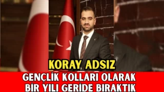 Koray Adsız: Gençlik Kolları Olarak Bir Yılı Geride Bıraktık