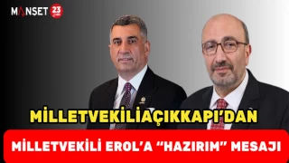 Milletvekili Açıkkapı’dan Milletvekili Erol’a “Hazırım” Mesajı