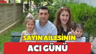 Sayın Ailesinin Acı Günü