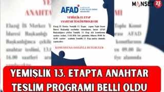 Yemişlik 13. Etapta Anahtar Teslim Programı Belli Oldu