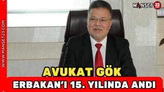 Avukat Gök, Erbakan’ı 15. Yılında Andı