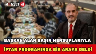 Başkan Alan Basın Mensuplarıyla İftar Programında Bir Araya Geldi