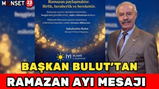 Başkan Bulut’tan Ramazan Ayı Mesajı