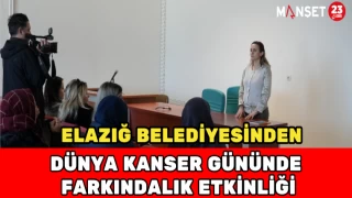 Elazığ Belediyesinden Dünya Kanser Günü’nde Farkındalık Etkinliği