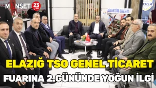 Elazığ TSO Genel Ticaret Fuarına 2. Gününde Yoğun İlgi