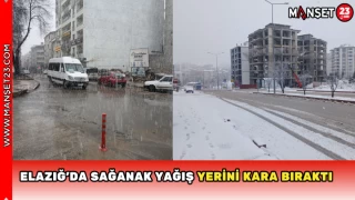 Elazığ’da Sağanak Yağış Yerini Kara Bıraktı
