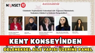 Kent Konseyinden Geleneksel Aile Yapısı Üzerine Panel