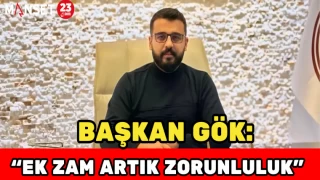 Timur Gök: "Ek Zam Artık Zorunluluk"