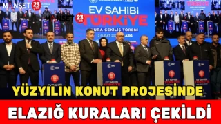 Yüzyılın Konut Projesinde Elazığ Kuraları Çekildi