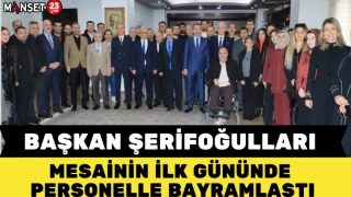 Başkan Şerifoğulları, Mesainin İlk Gününde Personelle Bayramlaştı