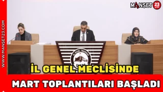 İl Genel Meclisinde Mart Toplantıları Başladı