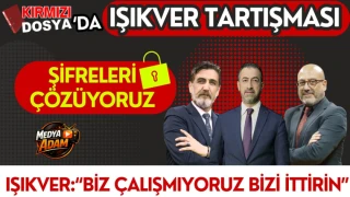Kırmızı Dosya’da Milletvekili Işıkver Tartışması: “Biz Çalışmıyoruz, Bizi İttirin”