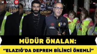 Müdür Önalan: “Elazığ’da Deprem Bilinci Önemli”