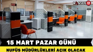 PAZAR GÜNÜ NÜFUS MÜDÜRLÜĞÜ AÇIK OLACAK