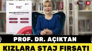 PROF. DR. AÇIK'TAN KIZLARA STAJ FIRSATI