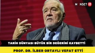 Tarih Dünyası Büyük Bir Değerini Kaybetti: Prof. Dr. İlber Ortaylı Vefat Etti