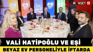 Vali Hatipoğlu ve Eşi Beyaz Ev Personeliyle İftarda