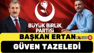 BAŞKAN ERTAN GÜVEN TAZELEDİ