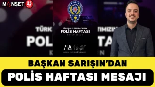 BAŞKAN SARIŞIN'DAN POLİS HAFTASI MESAJI