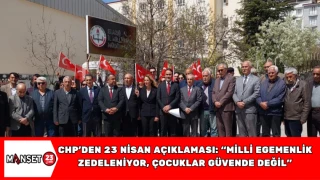 CHP’den 23 Nisan Açıklaması: “Milli Egemenlik Zedeleniyor, Çocuklar Güvende Değil”