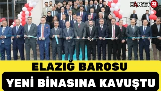 Elazığ Barosu Yeni Binasına Kavuştu