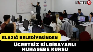 Elazığ Belediyesinden Ücretsiz Bilgisayarlı Muhasebe Kursu