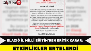 Elazığ İl Millî Eğitim’den Kritik Karar: Etkinlikler Ertelendi