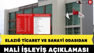 Elazığ Ticaret ve Sanayi Odasıdan mali işleyiş açıklaması