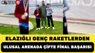 ELAZIĞLI GENÇ RAKETLERDEN ULUSAL ARENADA ÇİFTE FİNAL BAŞARISI