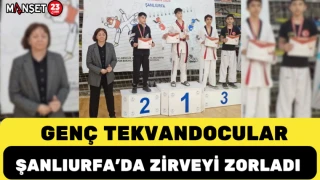 GENÇ TEKVANDOCULAR ŞANLIURFA’DA ZİRVEYİ ZORLADI