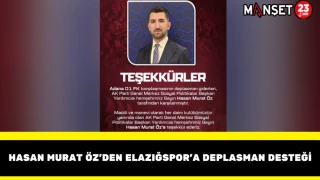 Hasan Murat Öz’den Elazığspor’a Deplasman Desteği