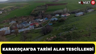 Karakoçan’da tarihi alan tescillendi
